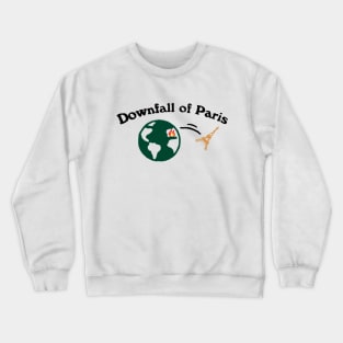 Downfall of Paris Crewneck Sweatshirt